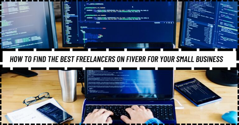 How to Find the Best Freelancers on Fiverr for Your Small Business
